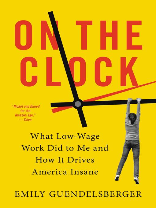Title details for On the Clock by Emily Guendelsberger - Available